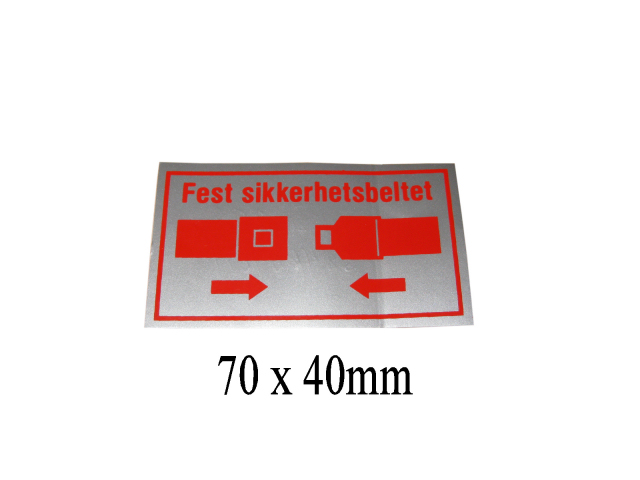 SKILT FEST SIKKERHETBELTENE - Trykk p bildet for  lukke