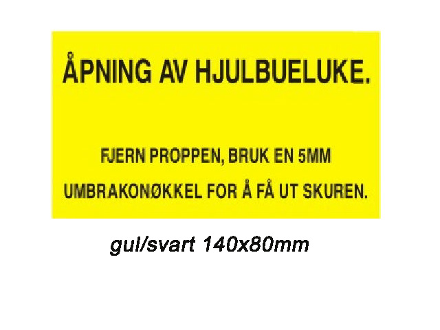 SKILT "PNING AV HJULBUELUKE" - Trykk p bildet for  lukke