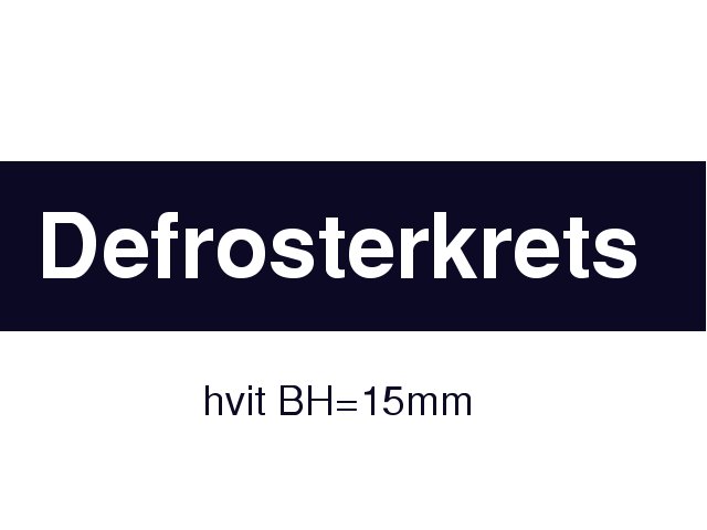 SKILT "DEFROSTERKRETS" HVIT - Trykk p bildet for  lukke