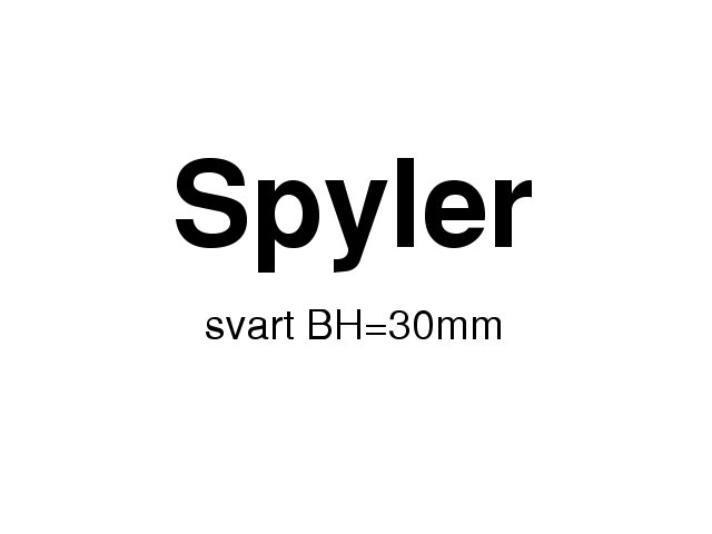 SKILT "SPYLER" SORT - Trykk p bildet for  lukke