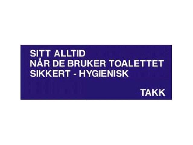 SKILT "SITT ALLTID NR DE............" - Trykk p bildet for  lukke