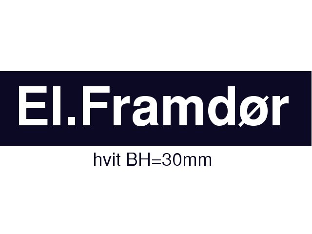 SKILT "EL.FRAMDR" HVIT - Trykk p bildet for  lukke