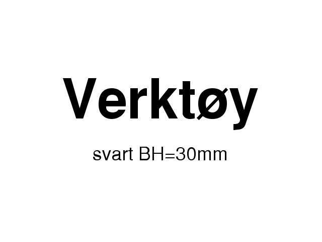 SKILT "VERKTY" SORT - Trykk p bildet for  lukke