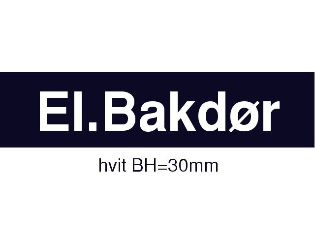 SKILT "EL.BAKDR" HVIT - Trykk p bildet for  lukke