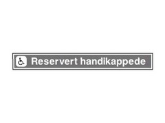 SKILT "RESERVERT HANDICAPPEDE" + Symbol