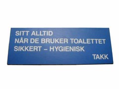 SKILT TOALETT "SITT ALLTID NR...."